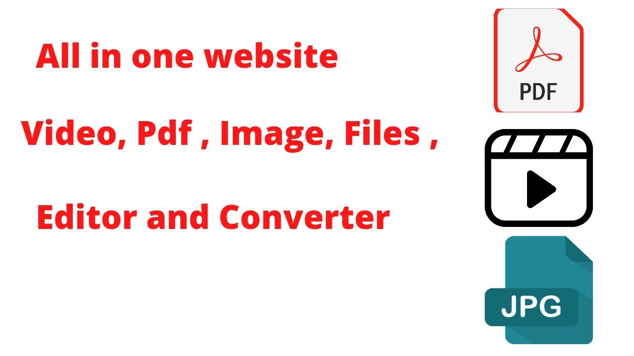 Best website for Pdf , Video , image editing and convert