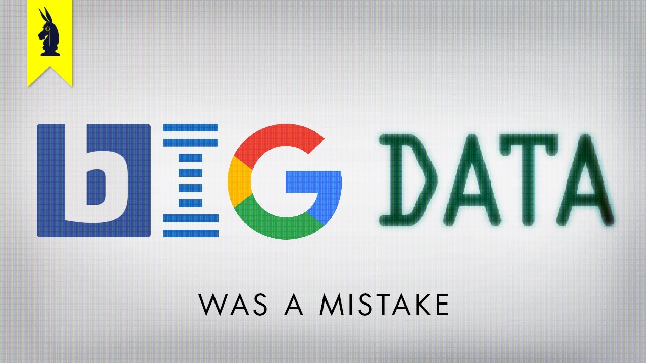 Big Data Was A Mistake &ndash; Wisecrack Edition