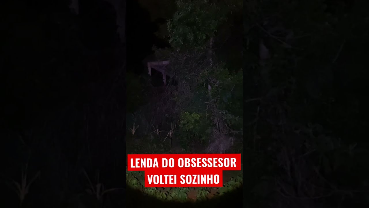 FUI NA LENDA DO OBSESSOR DE NOITE SOZINHO #shorts