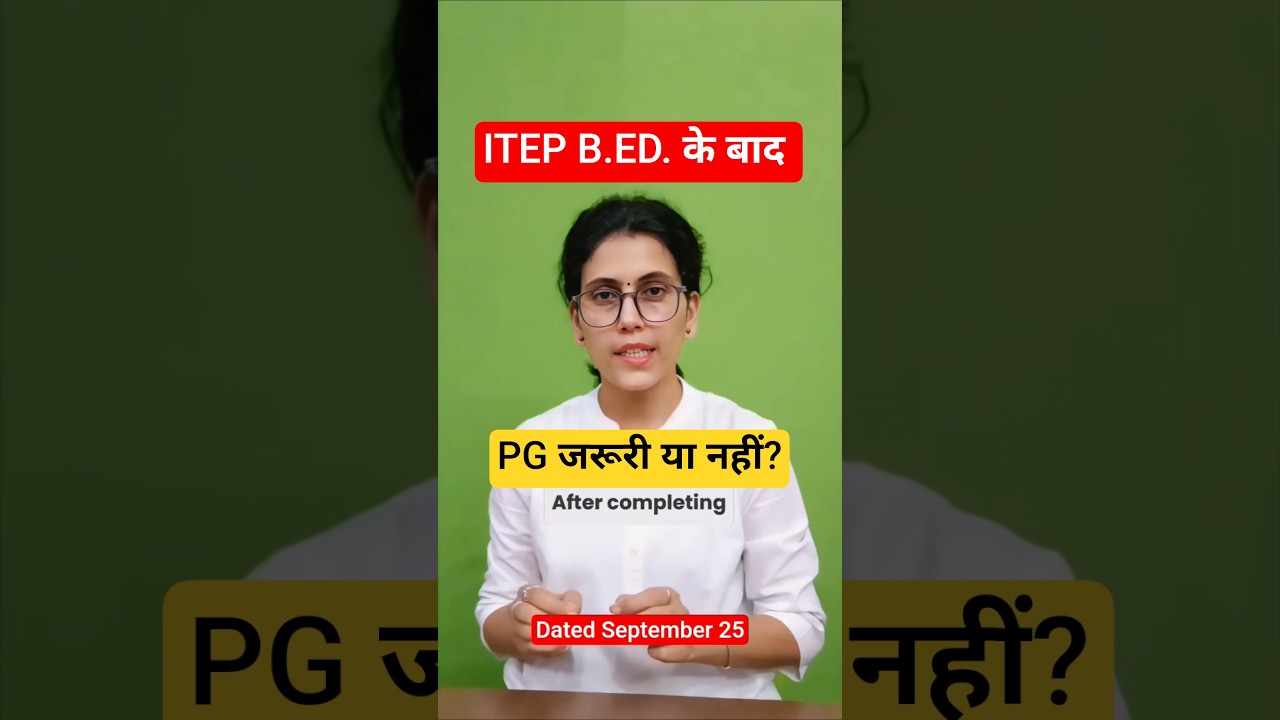 PG required or not after completing Latest Update on ITEP 4 year ITEP B.Ed #ncet2026 #ncet #ncetitep