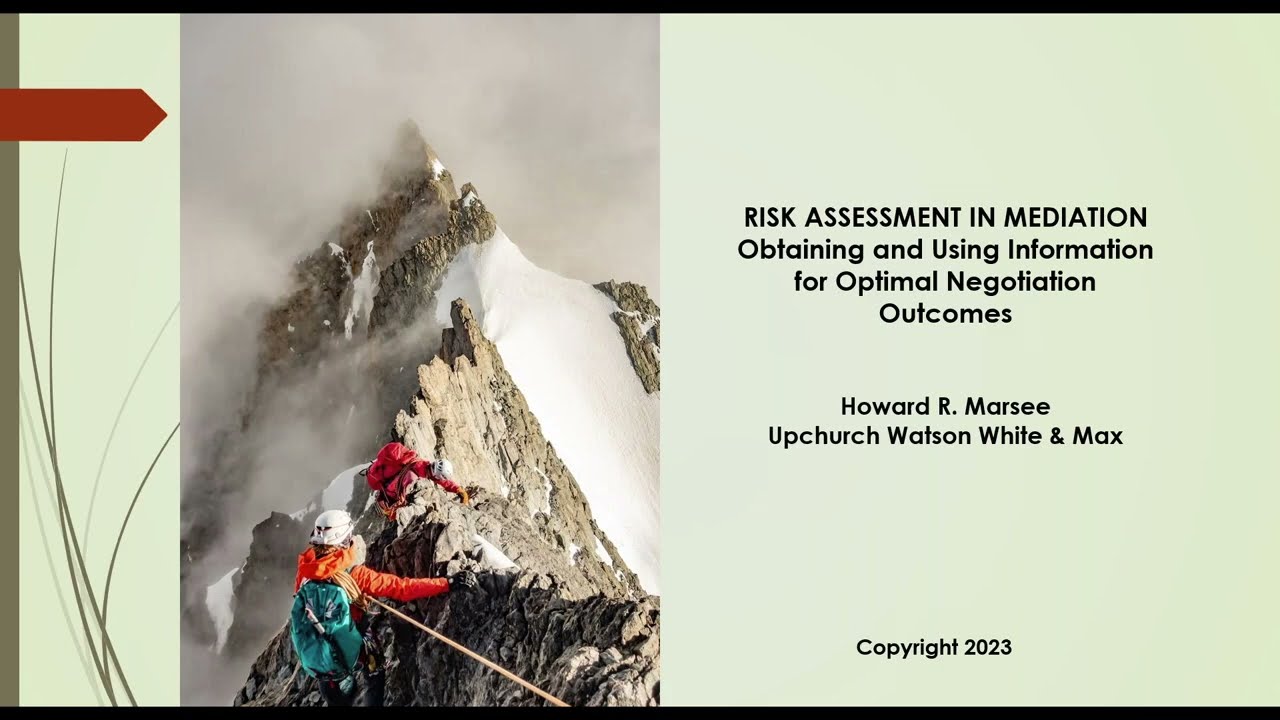 Risk Assessment in Mediation: Obtaining and Using Information for Optimal Negotiation Outcomes