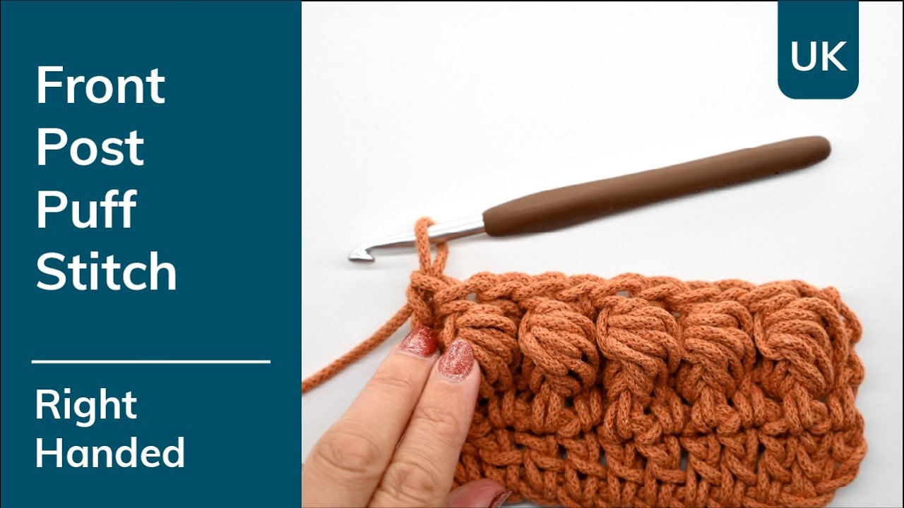 How to crochet a UK Front Post Puff Stitch (FPpuff) - Right Handed