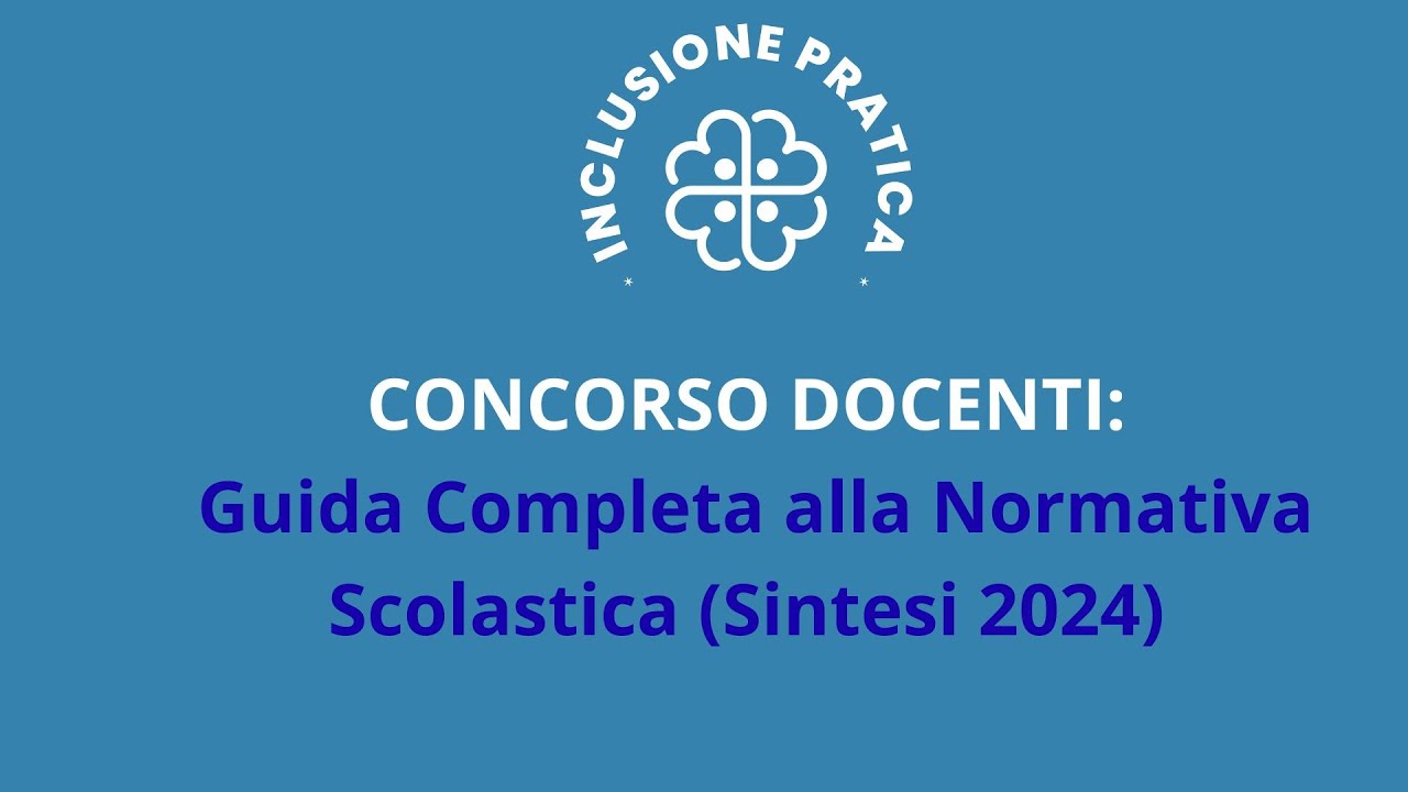 Concorso Docenti PNRR3: Guida Completa alla Normativa Scolastica (Sintesi 2024)
