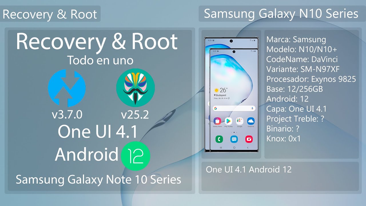 Recovery y Root Todo en Uno - One UI 4.1 Android 12 -  Samsung Galaxy Note 10 Series