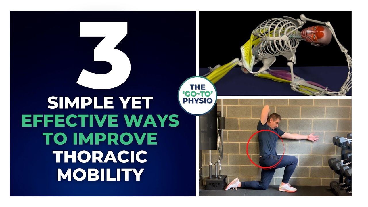 3 Simple Yet Little Known Techniques To Improve Thoracic Mobility Once And For All