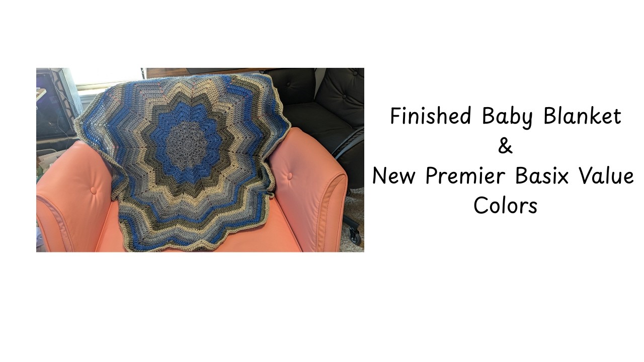 Finished Blanket and New Basix Colors