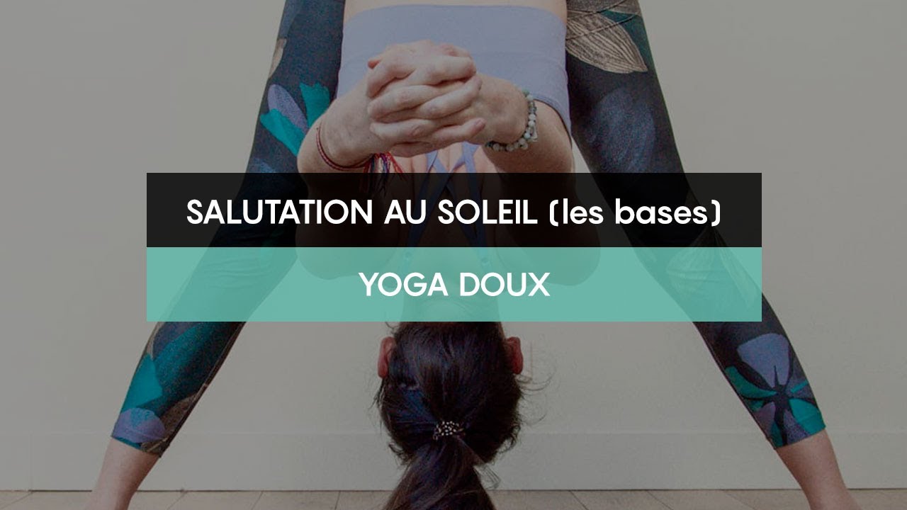 Salutation au soleil - Les fondamentaux | Cam's Yoga
