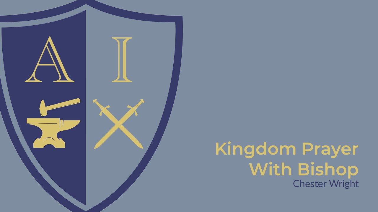 Kingdom Prayer With The Bishop | Thursday, May 21st, 2020