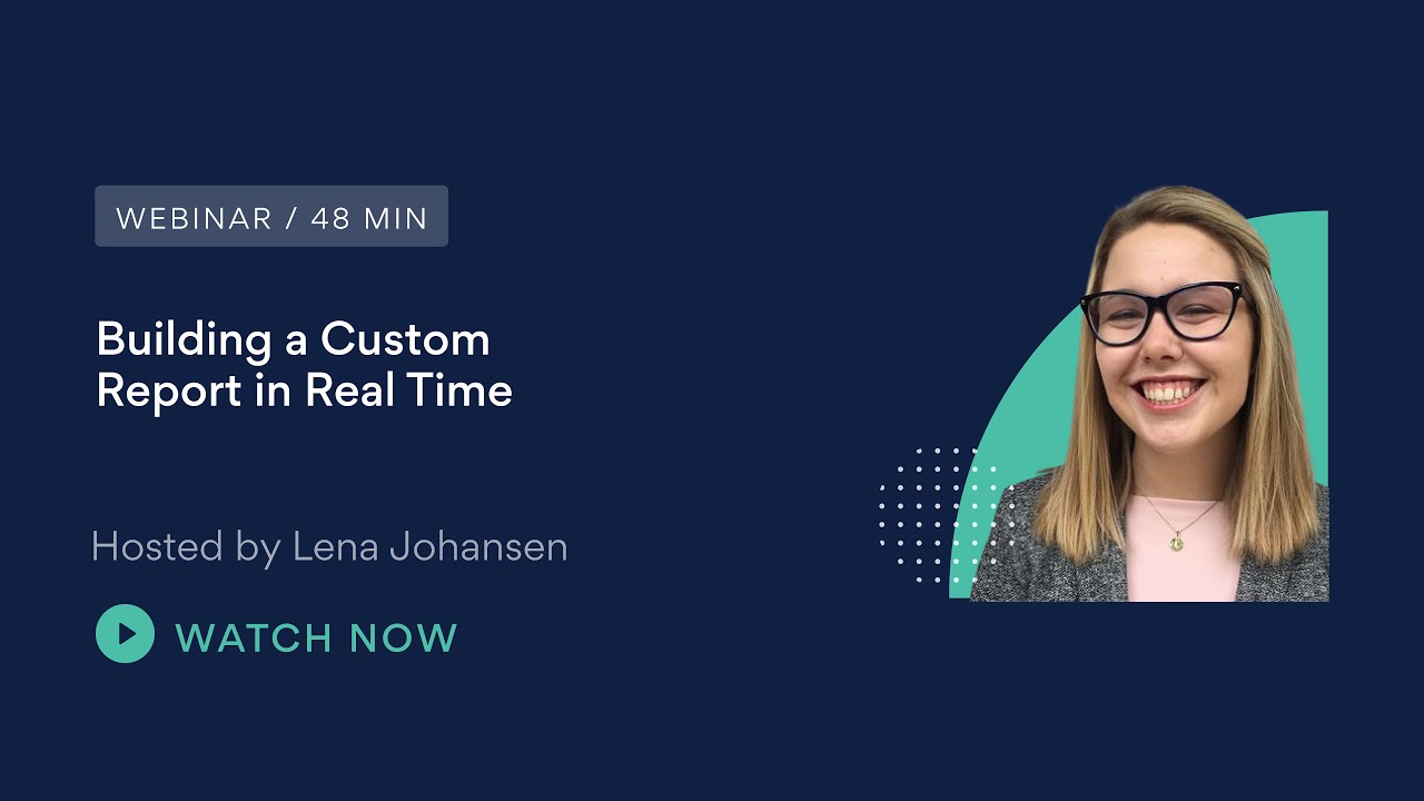 Building a Custom Report in Real Time in Fathom
