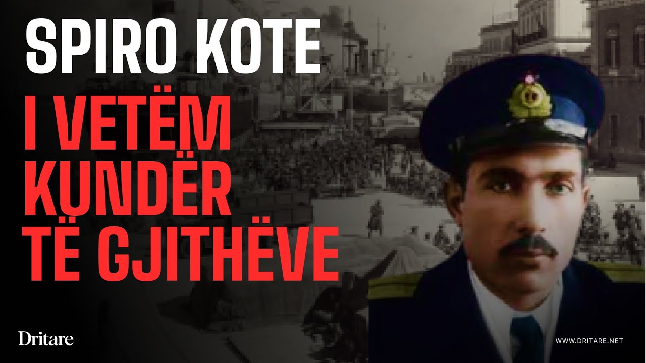 I vetëm kundër të gjithëve! Historia e pabesueshme e heroit Spiro Kote! | Dekalog