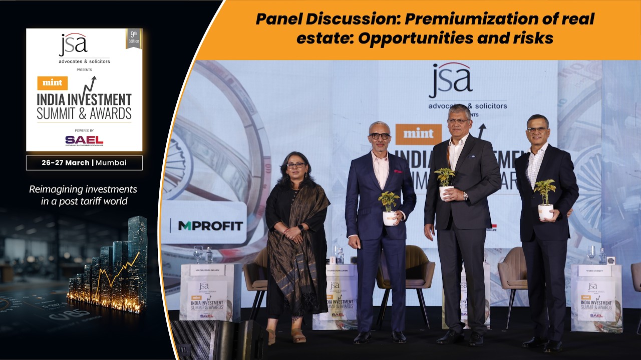 Premium Real Estate in India: Opportunities and Risks in a High-Growth Market | #MintIIS2026