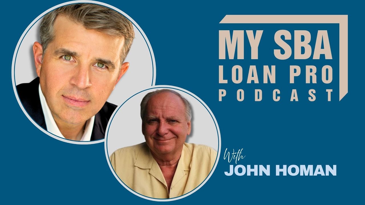 SBA Loan Default Insights And Strategies with John Homan | Ep. 8 | My SBA Loan Pro Podcast