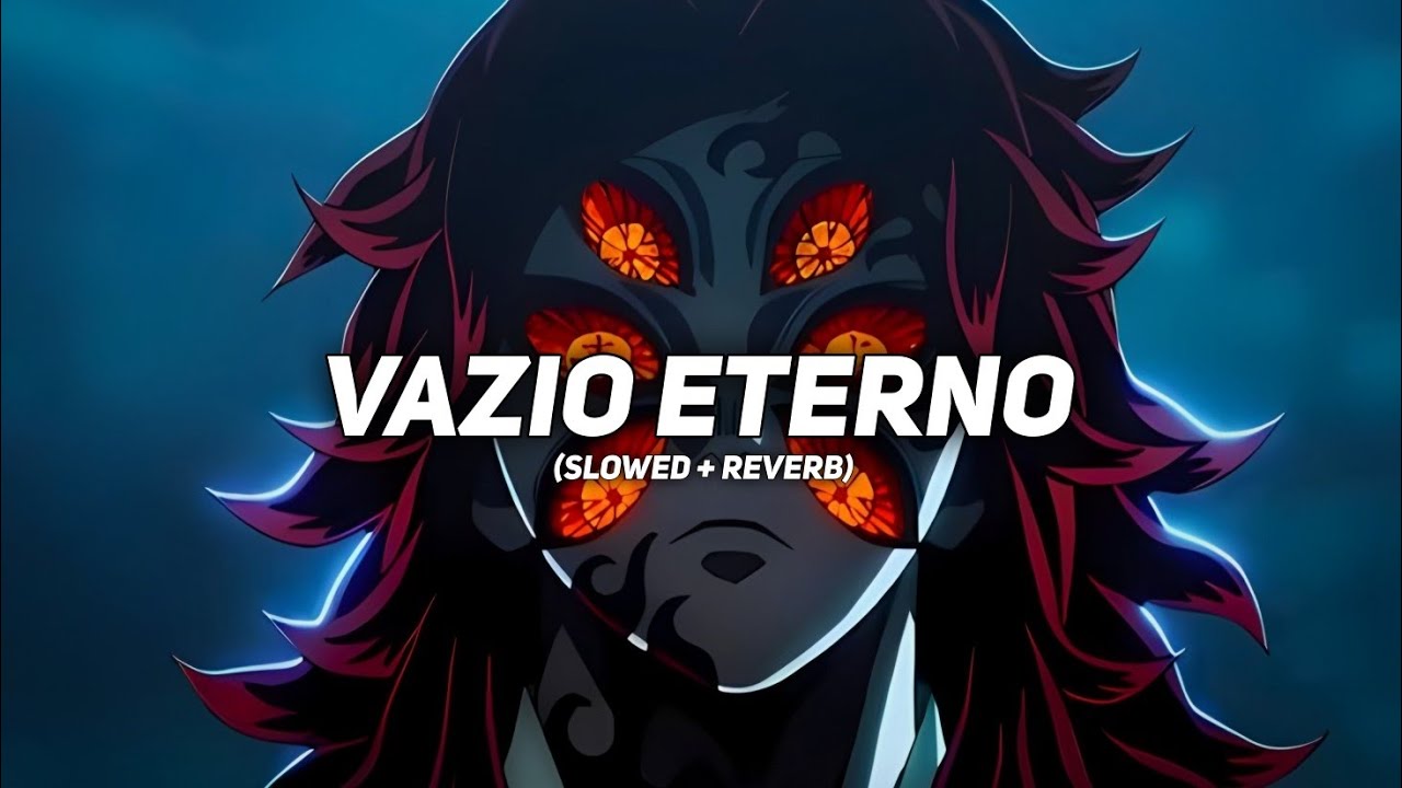 Vazio Eterno - (Slowed + Reverb) 