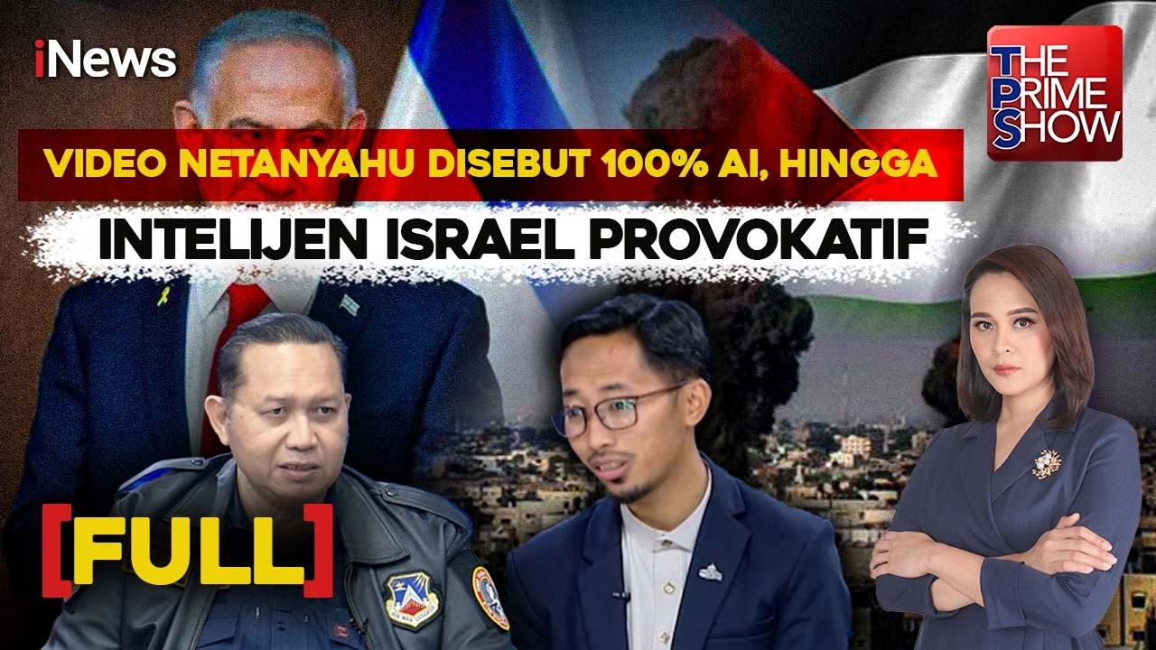 FULL PERANG MEMANAS, BENARKAH NYETANYAHU TEWAS? | The Prime Show 18/3