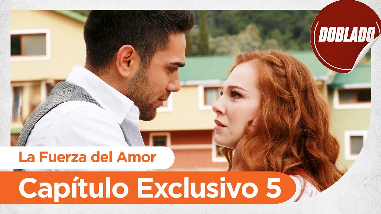 La Fuerza del Amor | Sevdam Alabora - Cap&iacute;tulo Exclusivo 5 (FINAL)