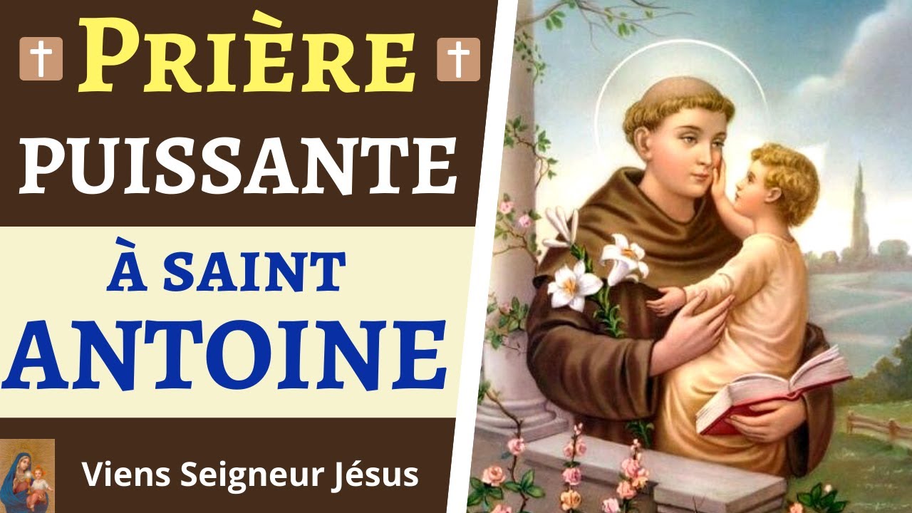 Prière PUISSANTE à SAINT ANTOINE de Padoue - Prière Miraculeuse