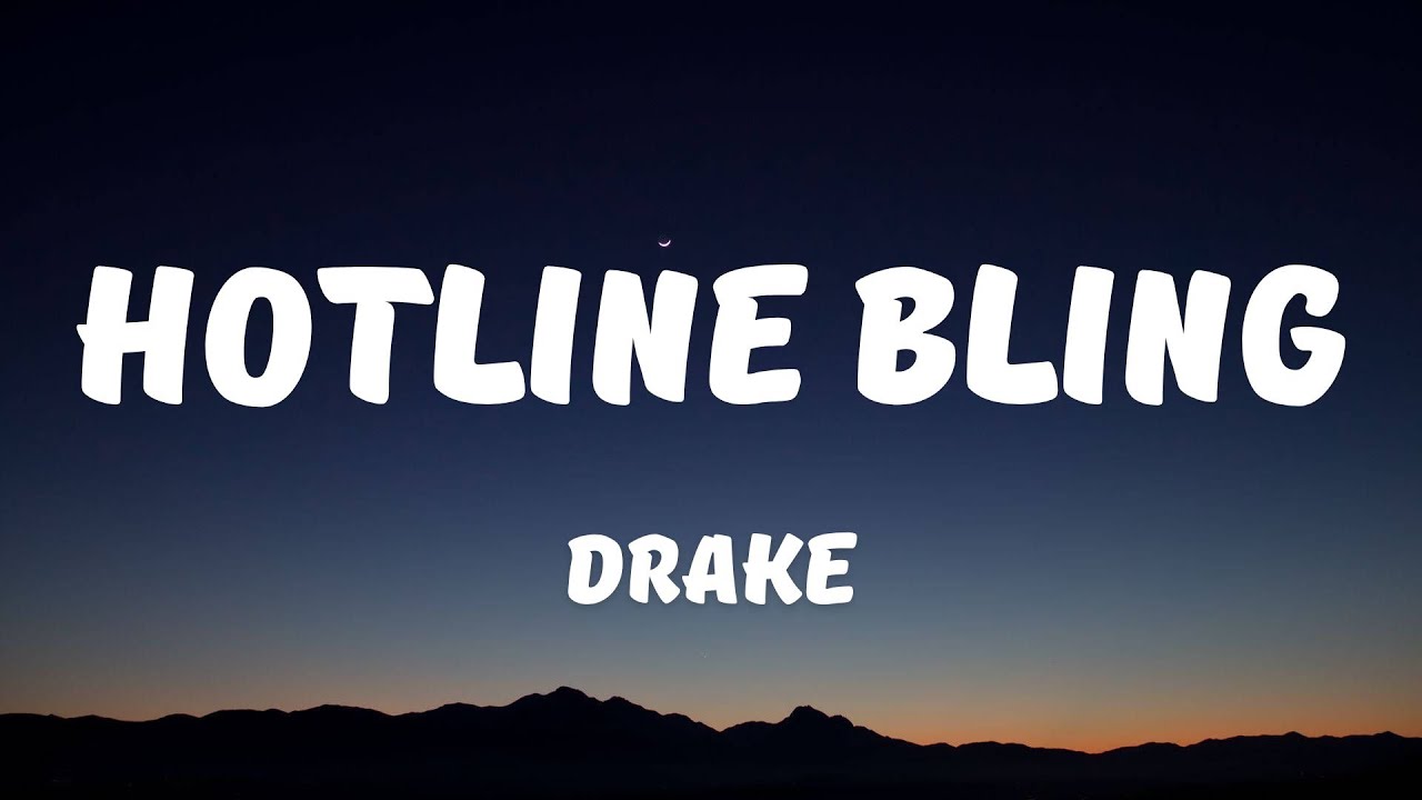 Drake - Hotline Bling (Lyrics - Letra)