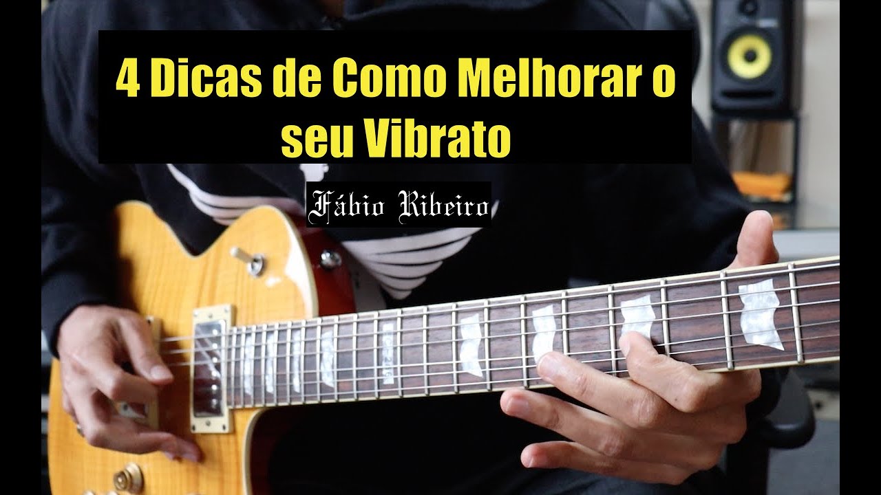 4 DICAS de COMO MELHORAR o SEU VIBRATO (Aula de Guitarra)