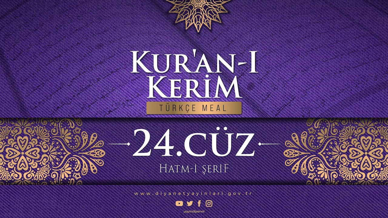 KUR'AN-I KERİM MEALİ - 24.CÜZ