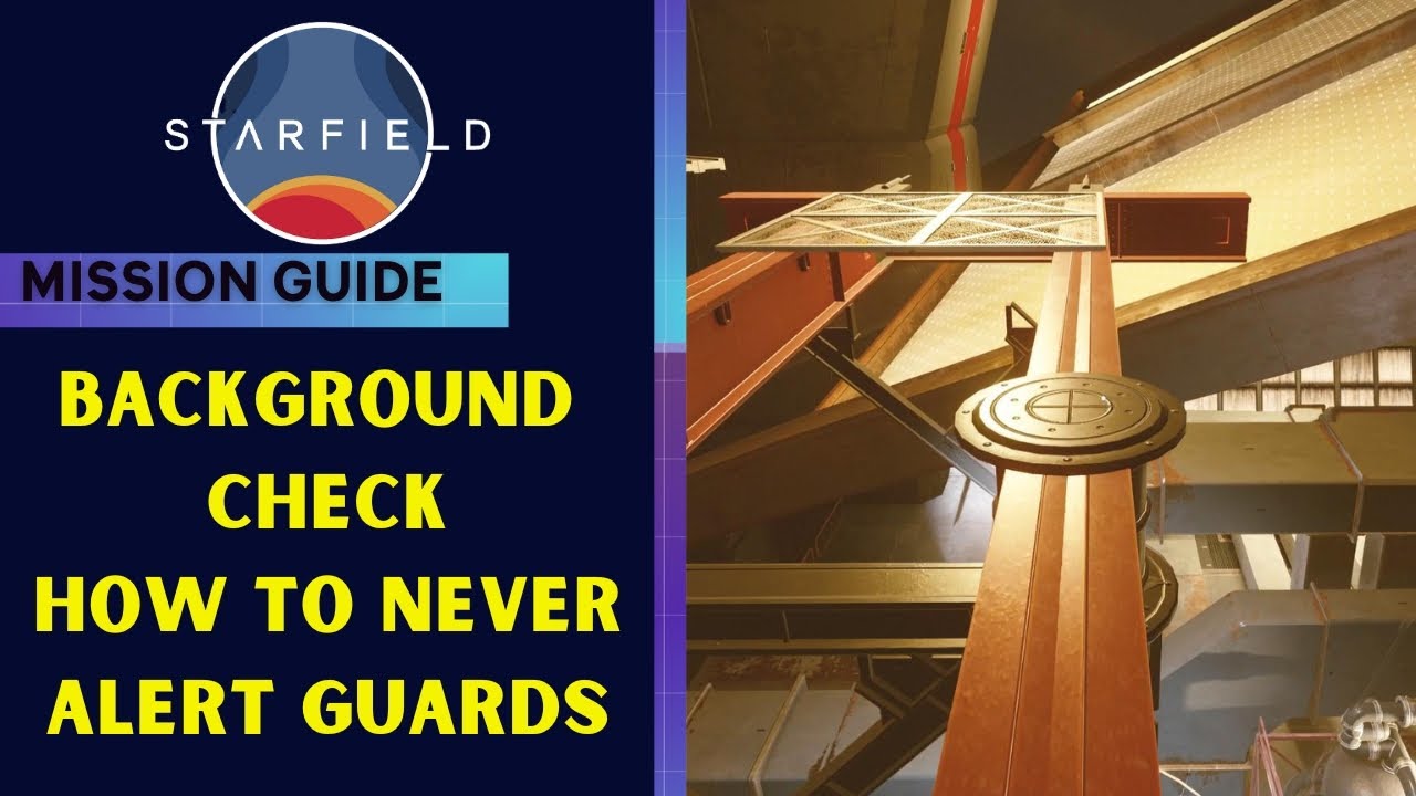 Starfield Background Check Full Walkthrough - How To Pass All Security Guards Completely Stealthy