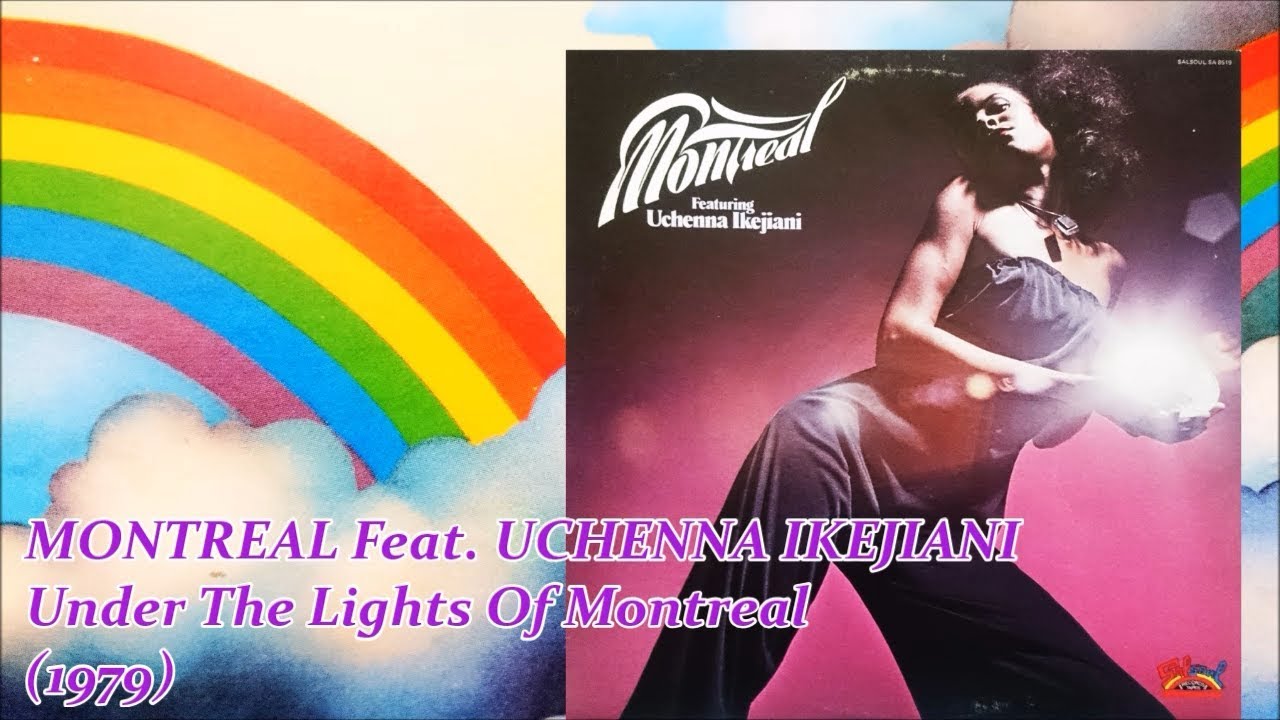 MONTREAL Feat. UCHENNA IKEJIANI (CAROL JIANI) - Under The Lights Of Montreal (1979) Disco Salsoul
