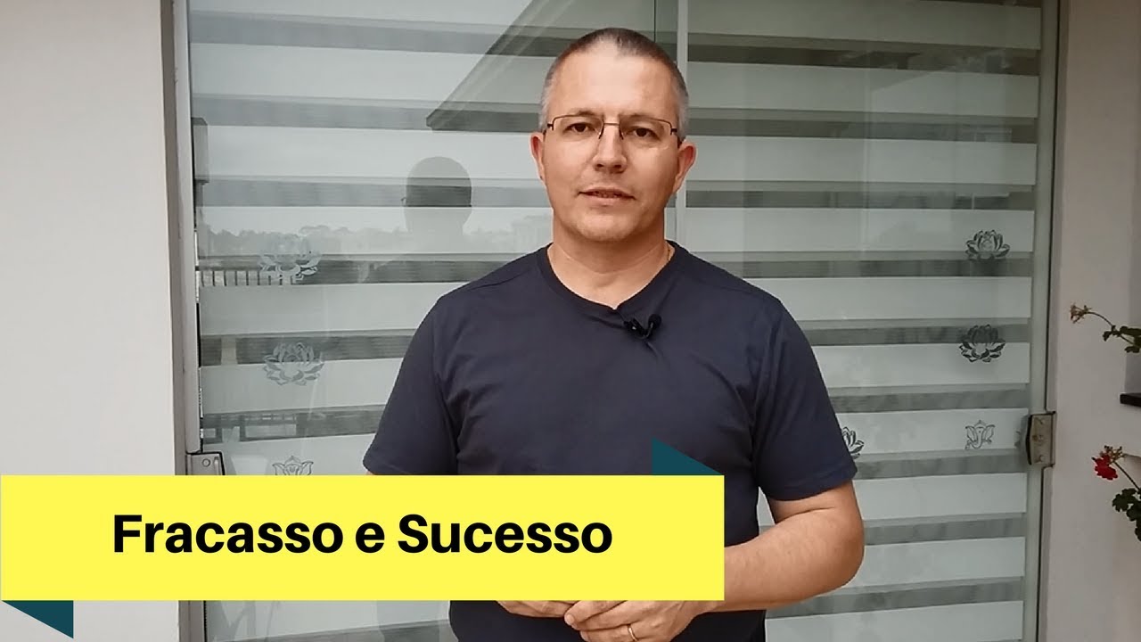 Fracasso e sucesso