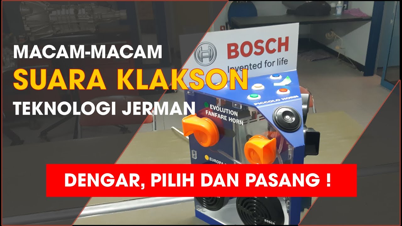 Begini Suara Klakson BOSCH, Mana yang Kalian Suka?
