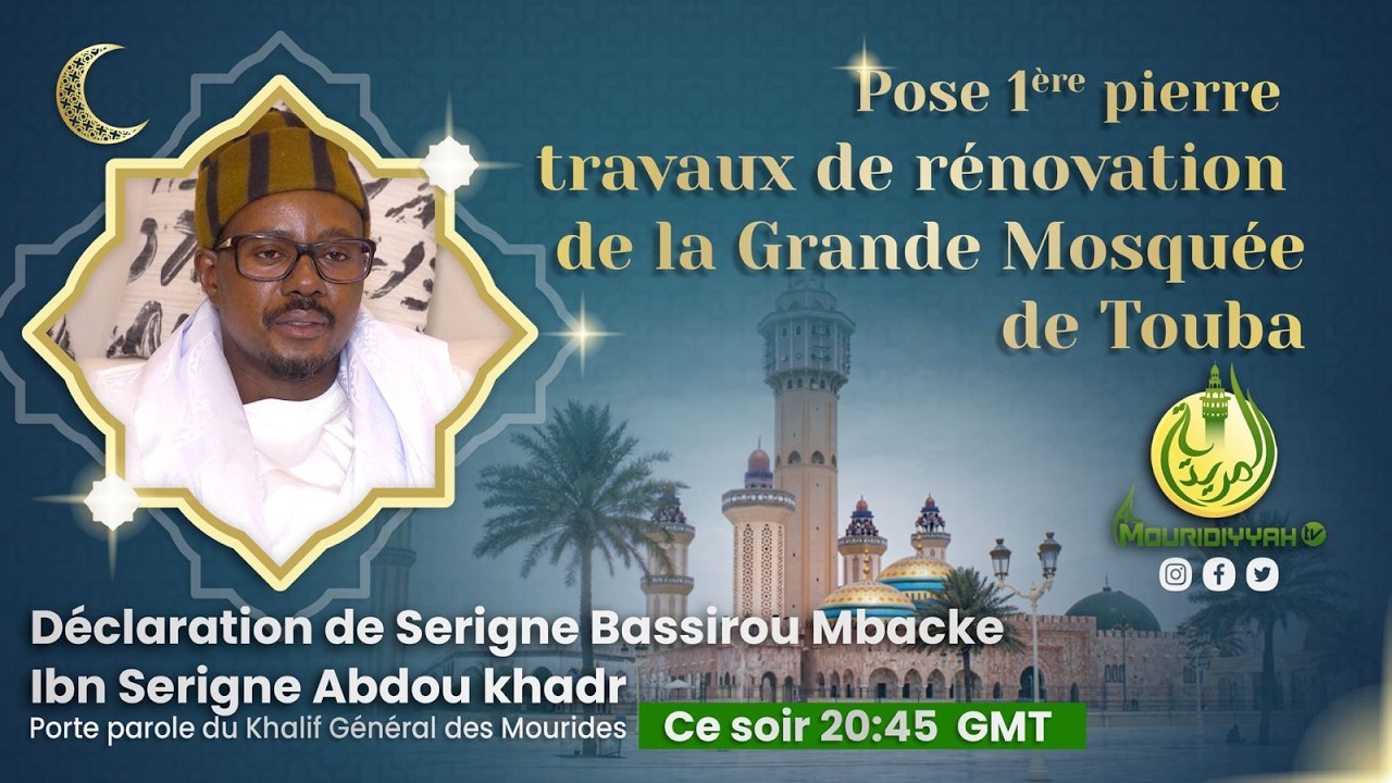 🔴 Suivez la Déclaration de Serigne Bass Abdou Khadr｜Pose 1ère pierre travaux Grande Mosquée de Touba