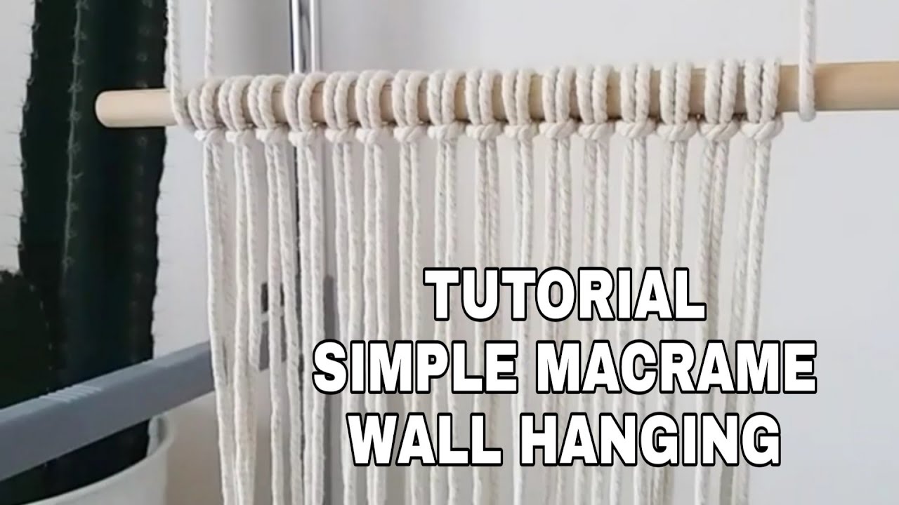 Cara Membuat Macrame Wall Hanging
