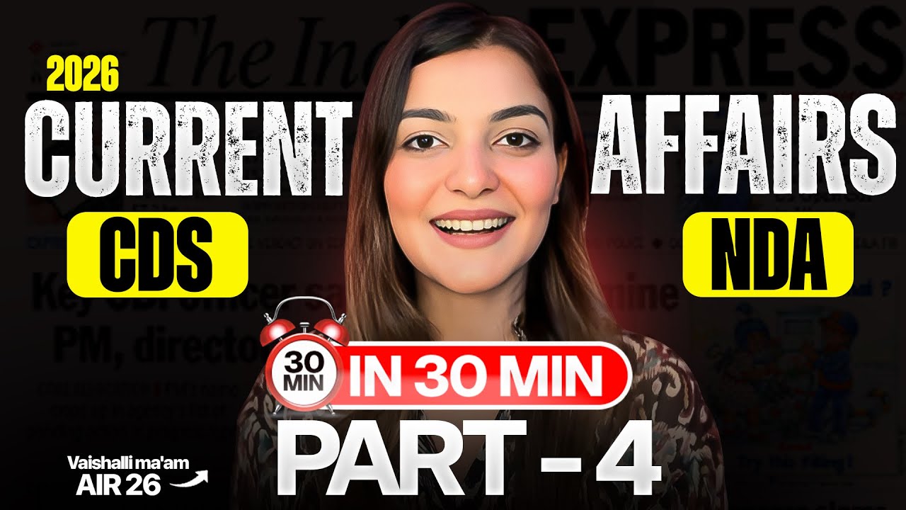 June Current Affairs for NDA 2 2026 | CDS 2 2026 | CAPF 2026 | Part 4 CURRENT AFFAIRS