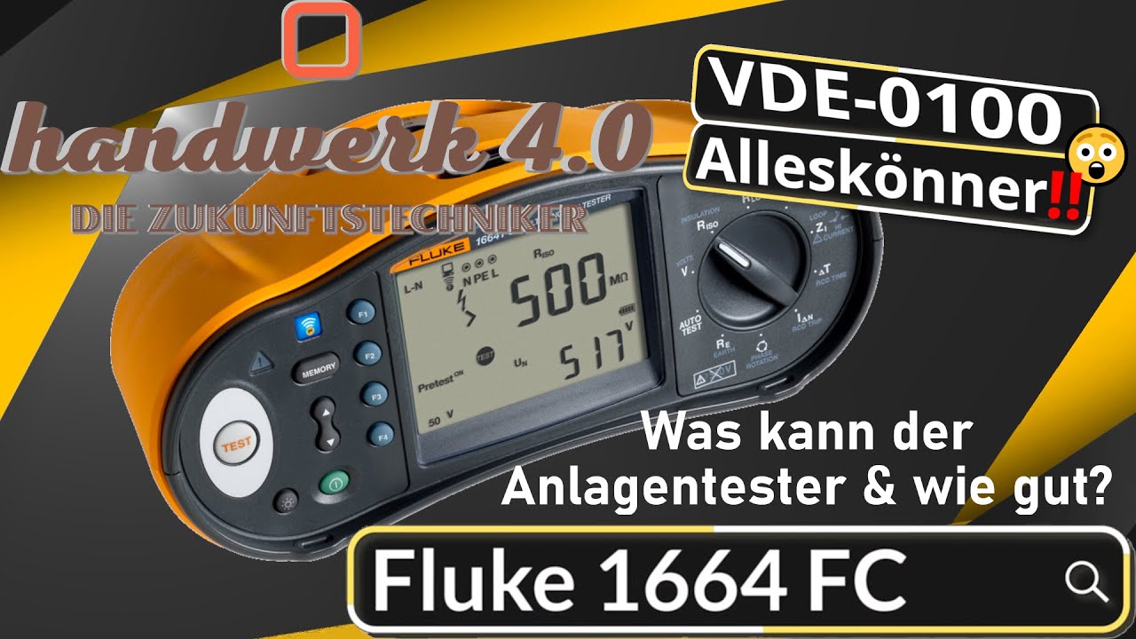 Kombinierter Multifunktions-Installations- & Anlagentester Fluke 1664 FC: VDE-0100/105 Alleskönner?