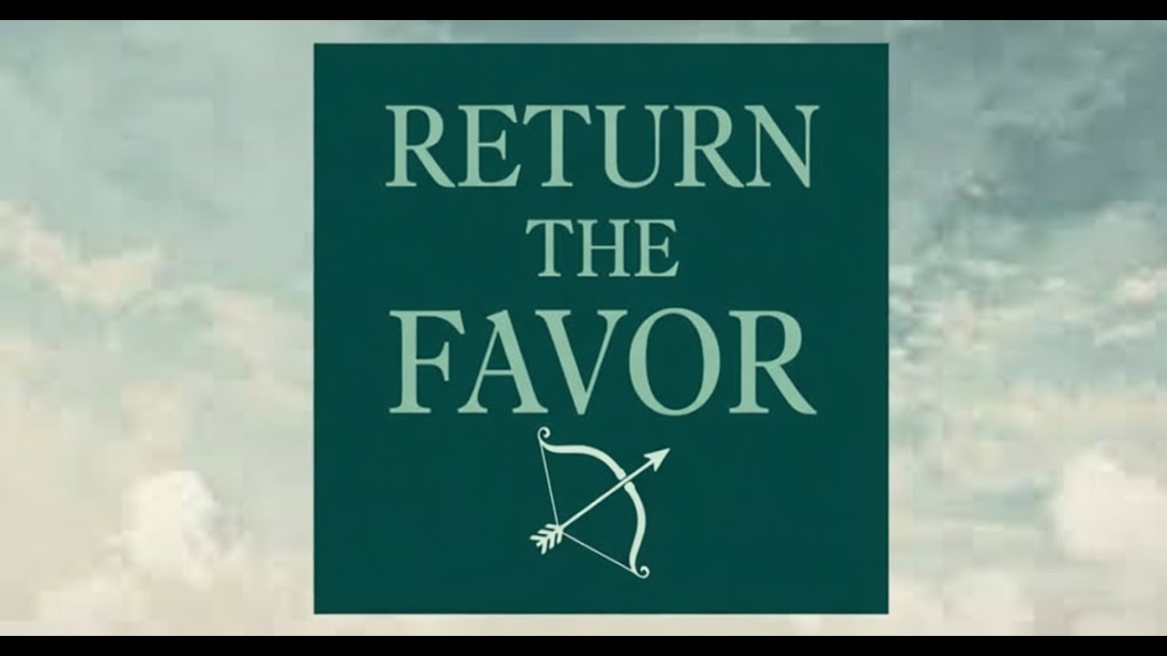 Return The Favor  - Pastor Patterson