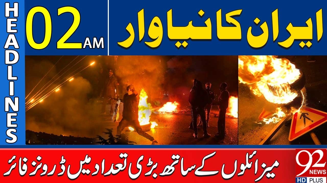 Iran New Strikes | Massive Drone and Missile Attacks Reported | Headlines 02AM | 92 News HD