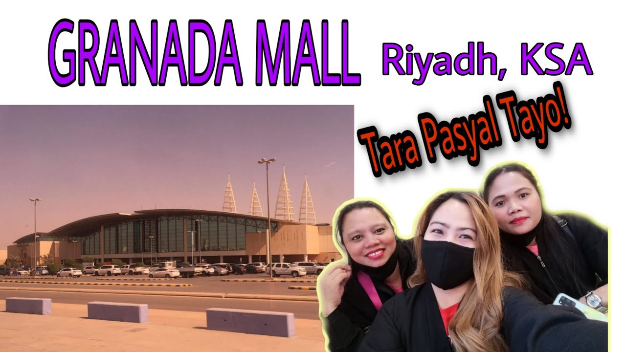GRANADA MALL, TARA PASYAL TAYO (One of the best mall in Riyadh, KSA)