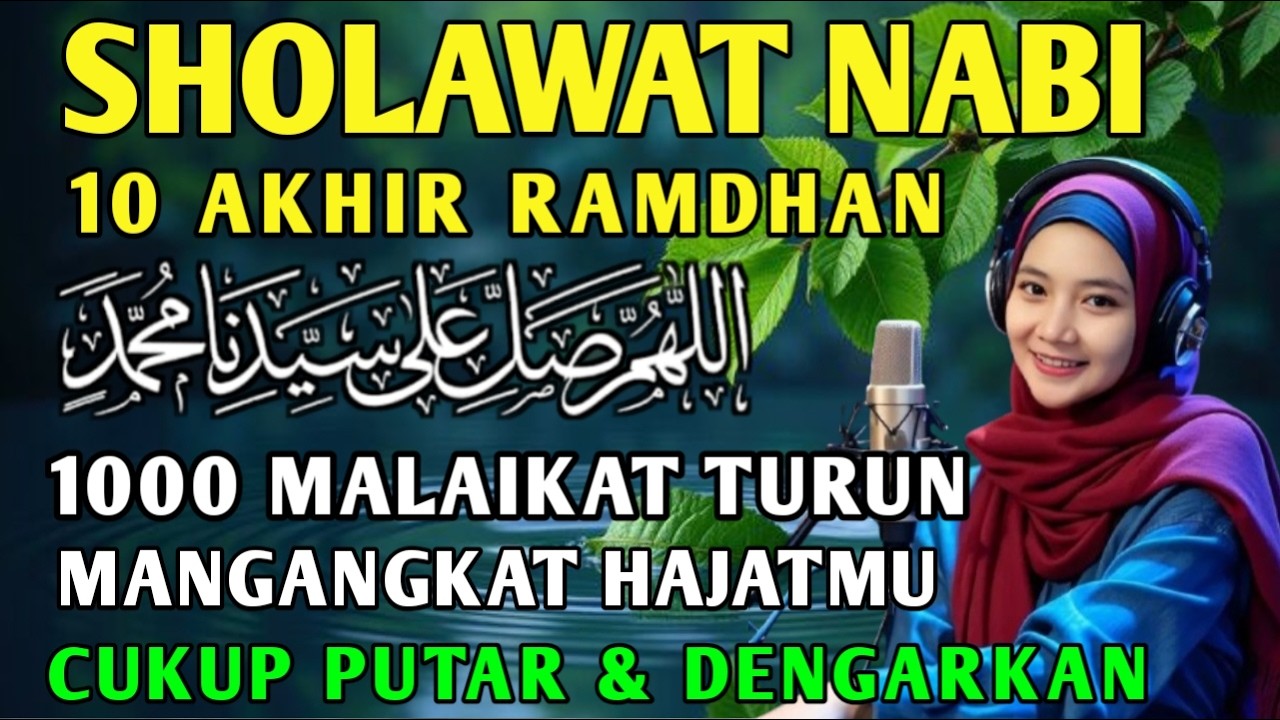 SHOLAWAT PENARIK REZEKI PALING DAHSYAT, Sholawat Nabi Muhammad SAW, SALAWAT JIBRIL PALING MERDU