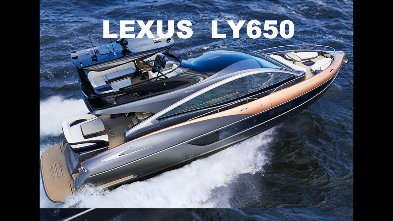 LEXUS LY650  Boat impression   内藤一弘の『海好き！船好き！』Channel