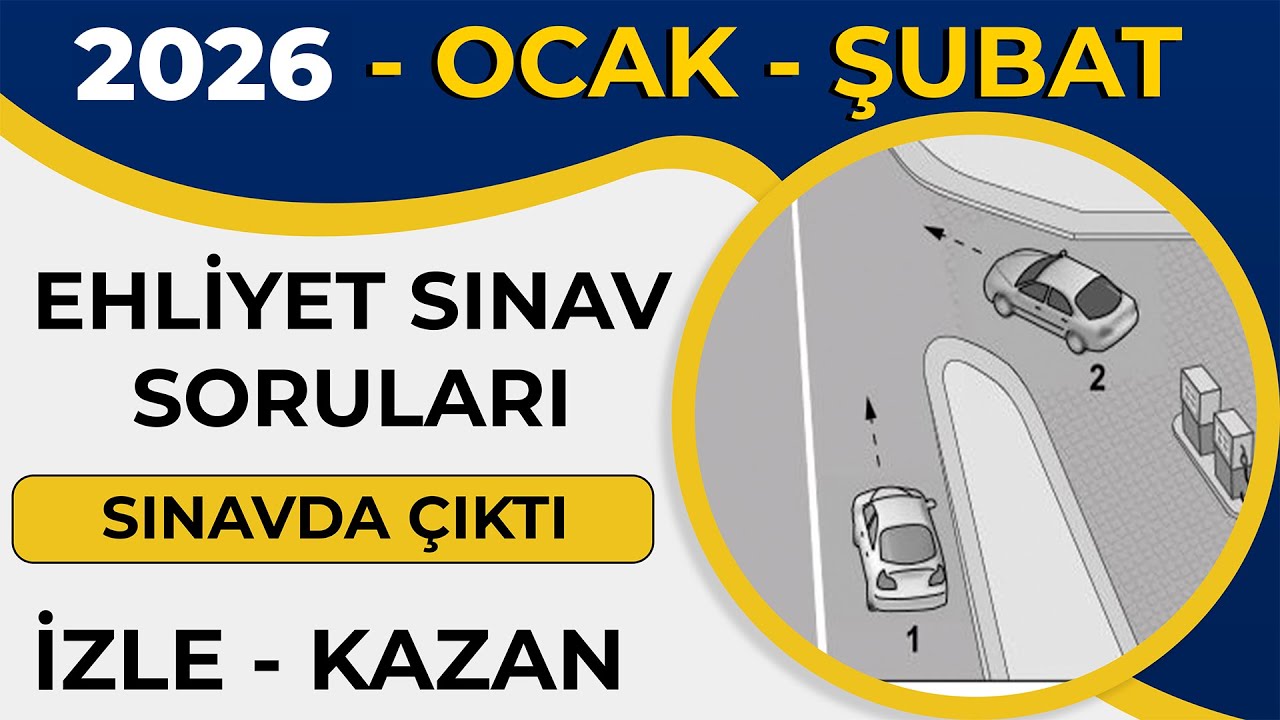 Ehliyet Sınav Soruları 2026 | Ocak Şubat Çıkmış MEB Ehliyet Sorularını Çözün
