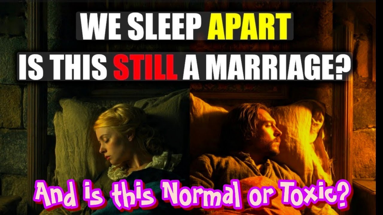 We Sleep Apart...Is this Still a Marriage? 📱