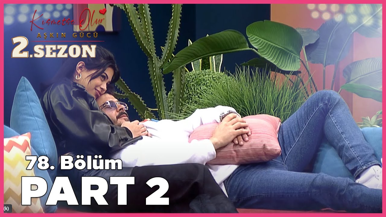 Aşkın Gücü 2. Sezon | 78. Bölüm FULL | PART - 2