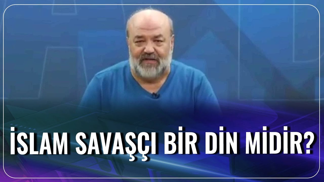 İslam Savaşçı Bir Din midir? | Bana Dinden Bahset