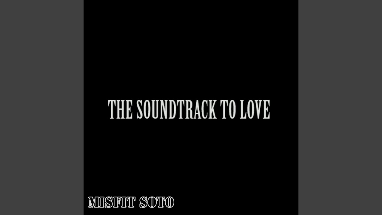 The Soundtrack to Love