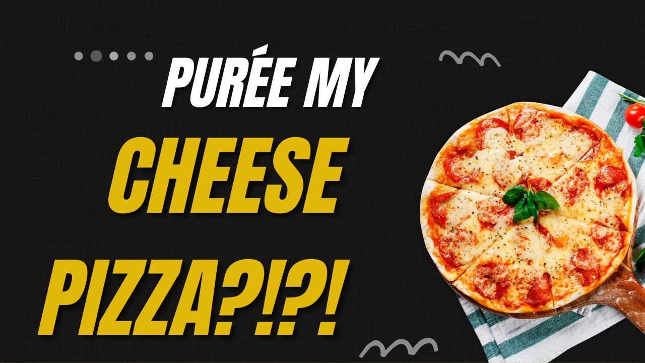 Dysphagia Diet: Purée my Pizza!!