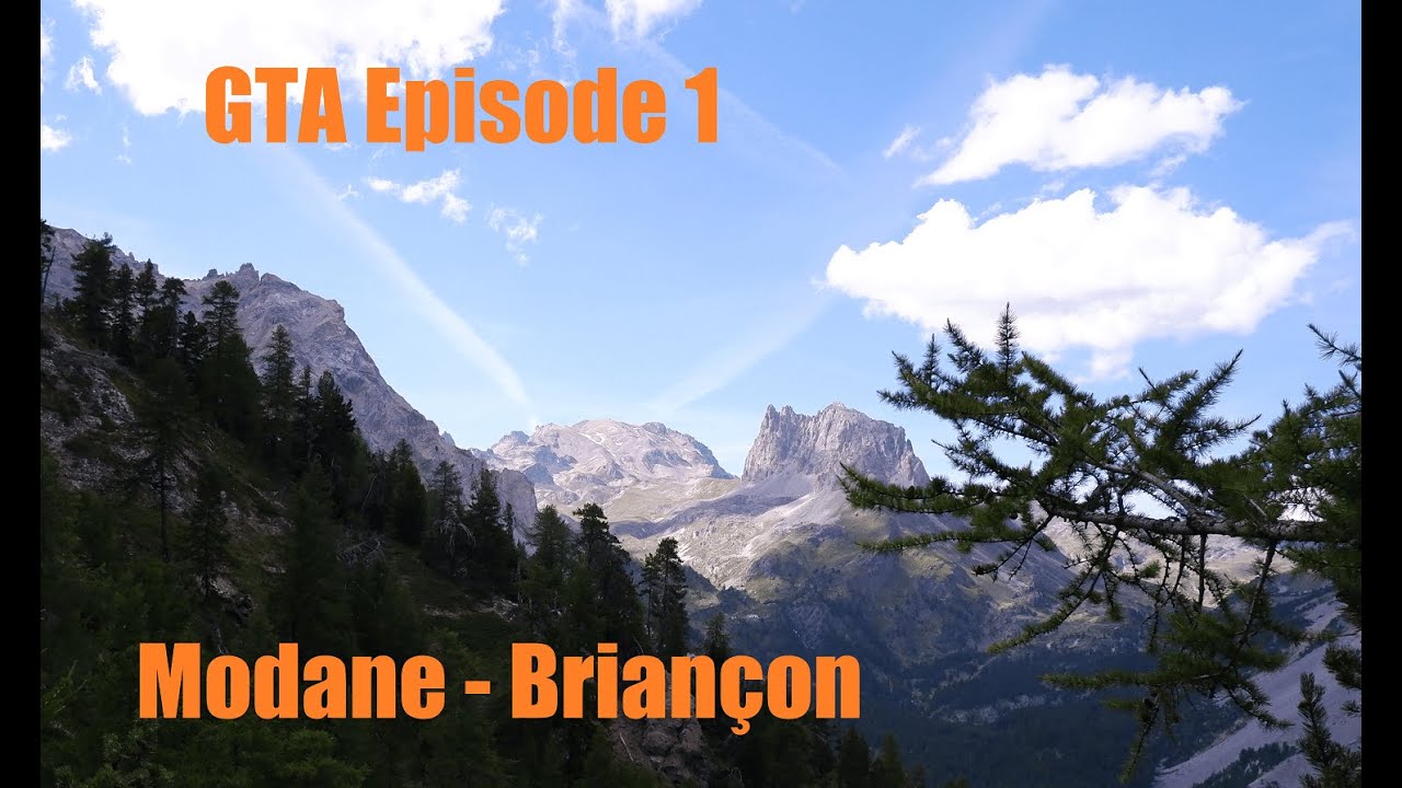 Notre Grande traversée des alpes(GR5 GR52) - Partie 1 de Modane à Briançon. Aout 2020