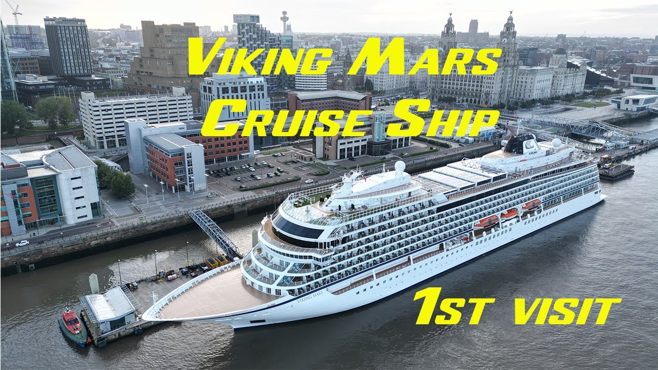 Viking Mars - Cruise Ship on her first visit to Liverpool 8th September 2022