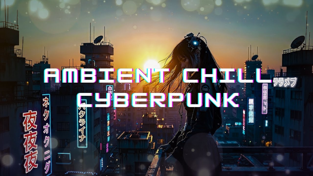 2-hour long Ambient Chill Cyberpunk Music for late-night studying, focus and relaxation.