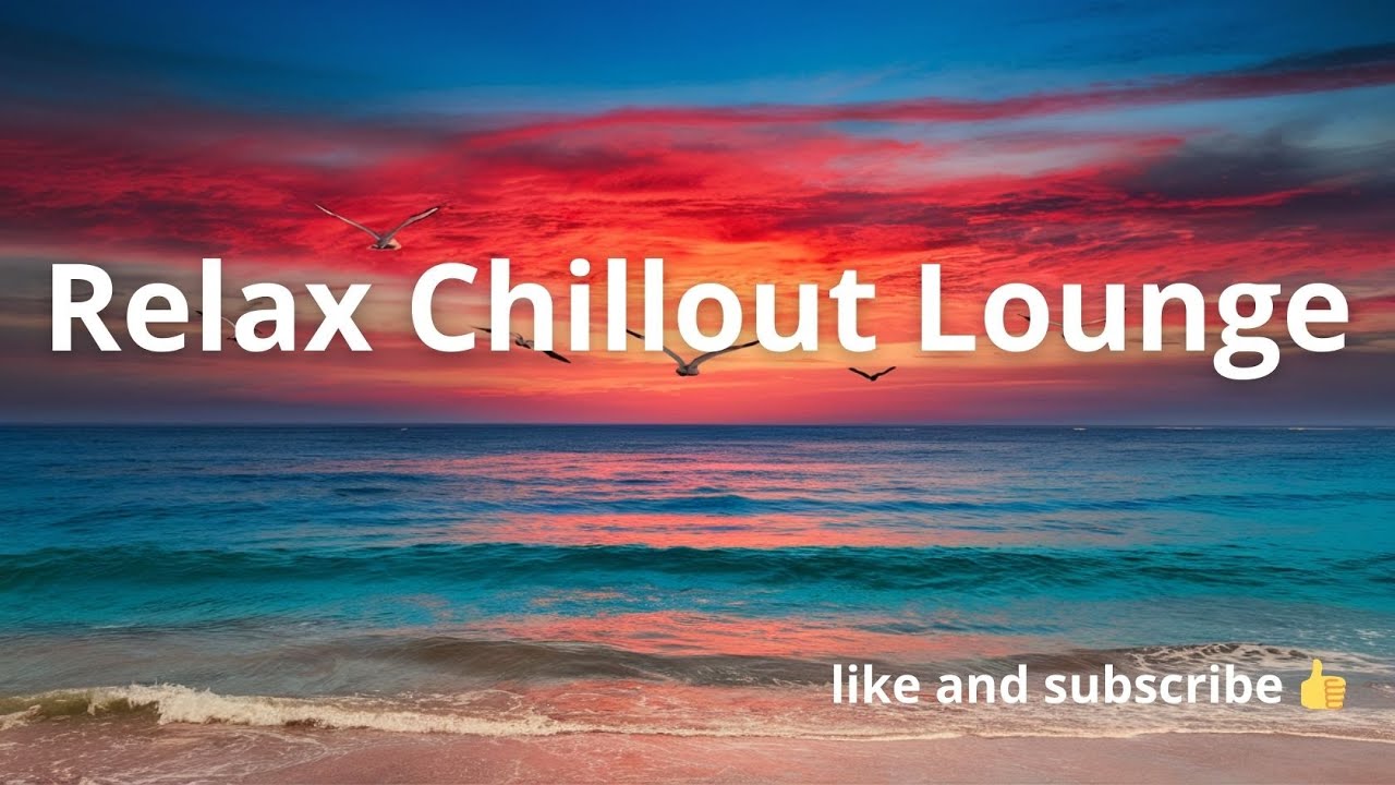 Chillout Lounge - Eliminate Stress and Anxiety  Relaxing Music Meditation, Sleep, Study & Focus  V.9