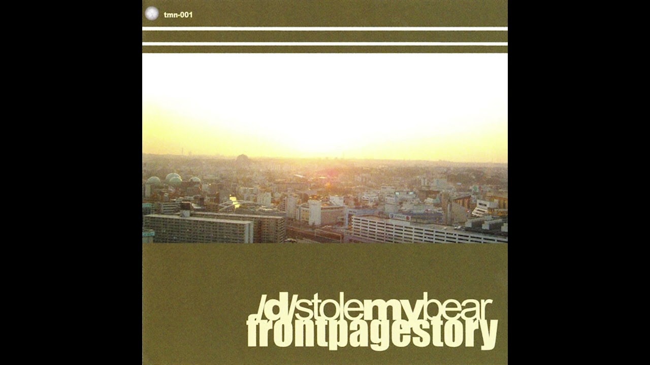 /d/stolemybear; Front Page Story &ndash; Split (2003)