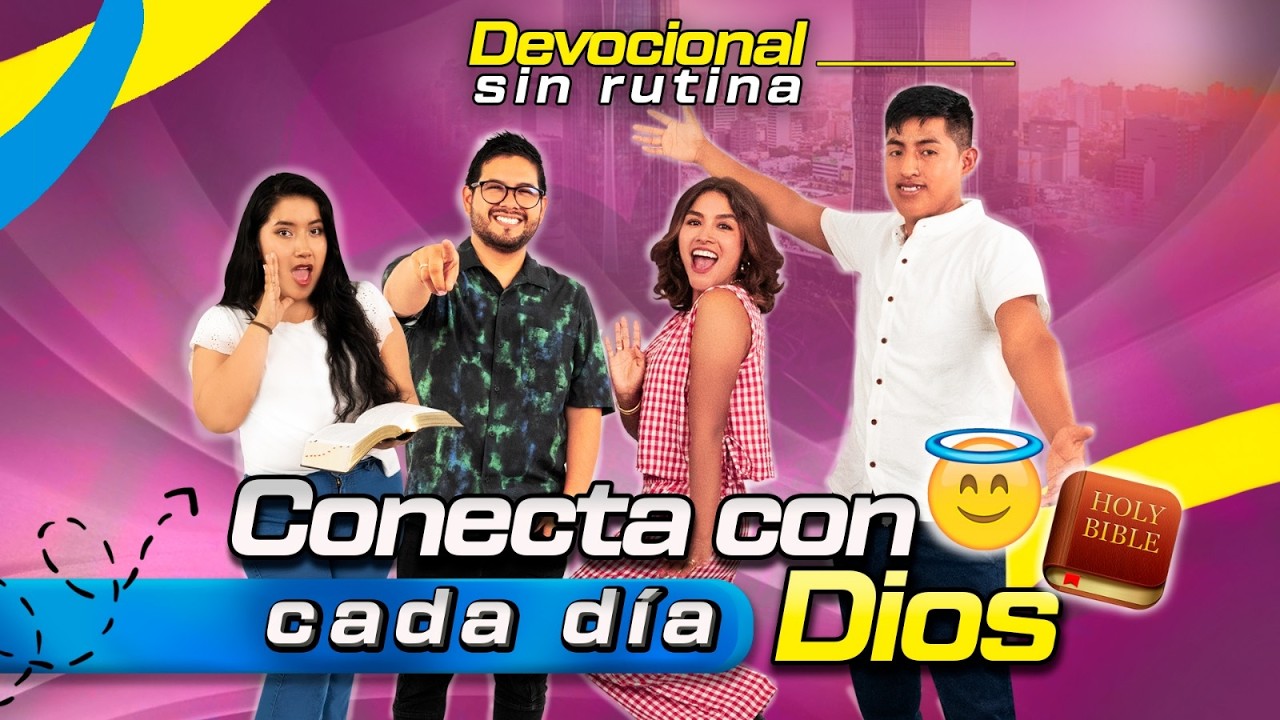 ✨ DEVOCIONAL SIN RUTINA: ¿CÓMO CONECTAR CON DIOS CADA DÍA?🙏🔥