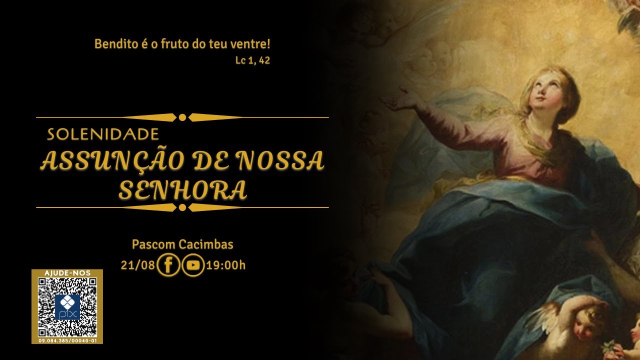 SOLENIDADE DA ASSUNÇÃO DE NOSSA SENHORA - 21/08/2022 #MissaAovivo #MissaAgora #PascomCacimbas