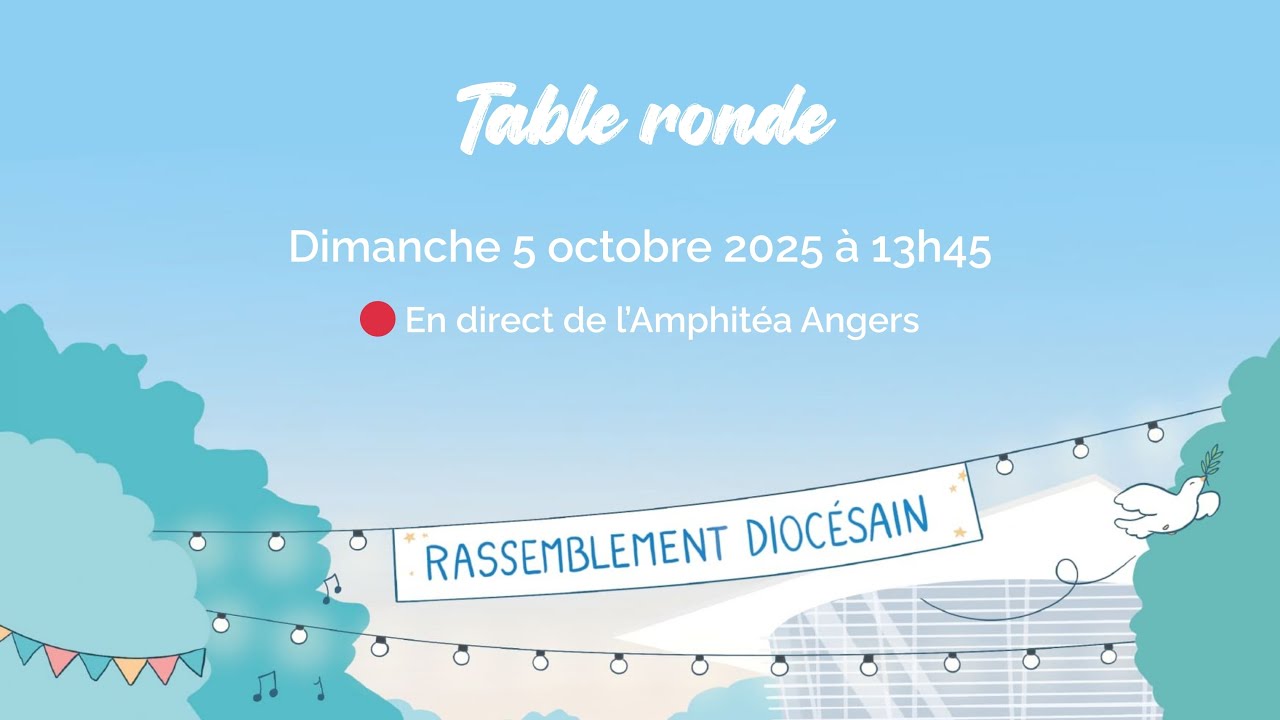 Table ronde - Rassemblement diocésain 
